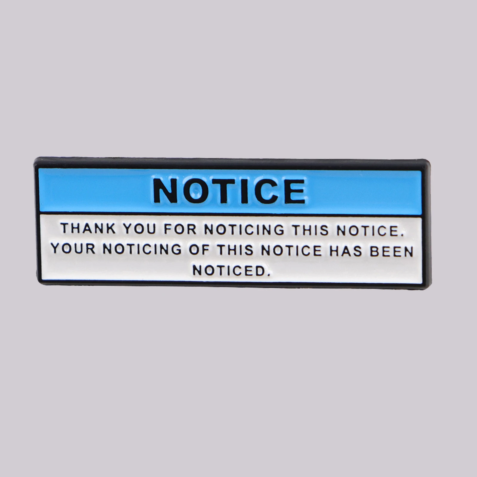 Notice Funny Quotes Enamel Pin Cute Brooch Pines Lapel Pins Badge on Backpack Clothing Accessories Humorous Jewelry Friends Gift
