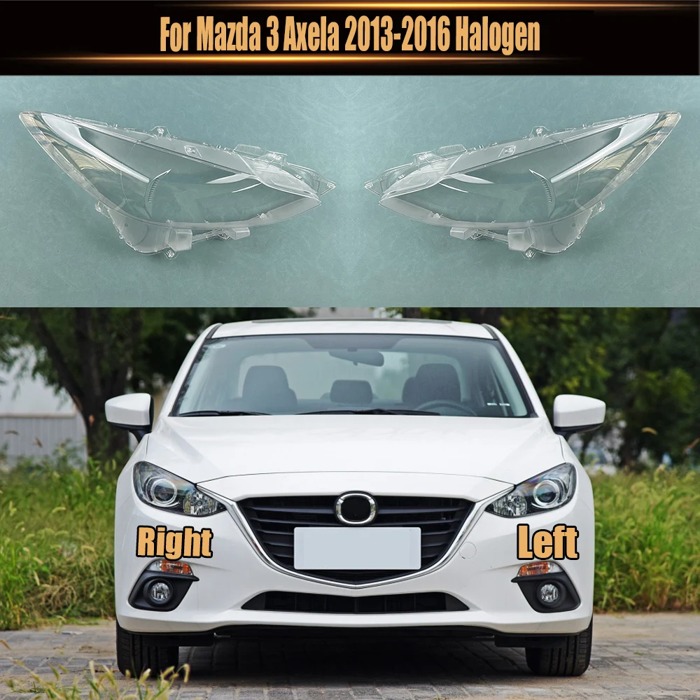 

For Mazda 3 Axela 2013-2016 Halogen Transparent Lampshade Lamp Shade Front Headlamp Shell Headlight Cover Lens Plexiglass