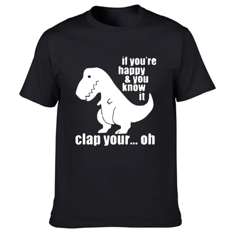 

If You're Happy and You Know It Clap Your Cartoon Dinosaur Graphic T-shirts Summer Funny Vintage T Shirt Streetwear Tops Women