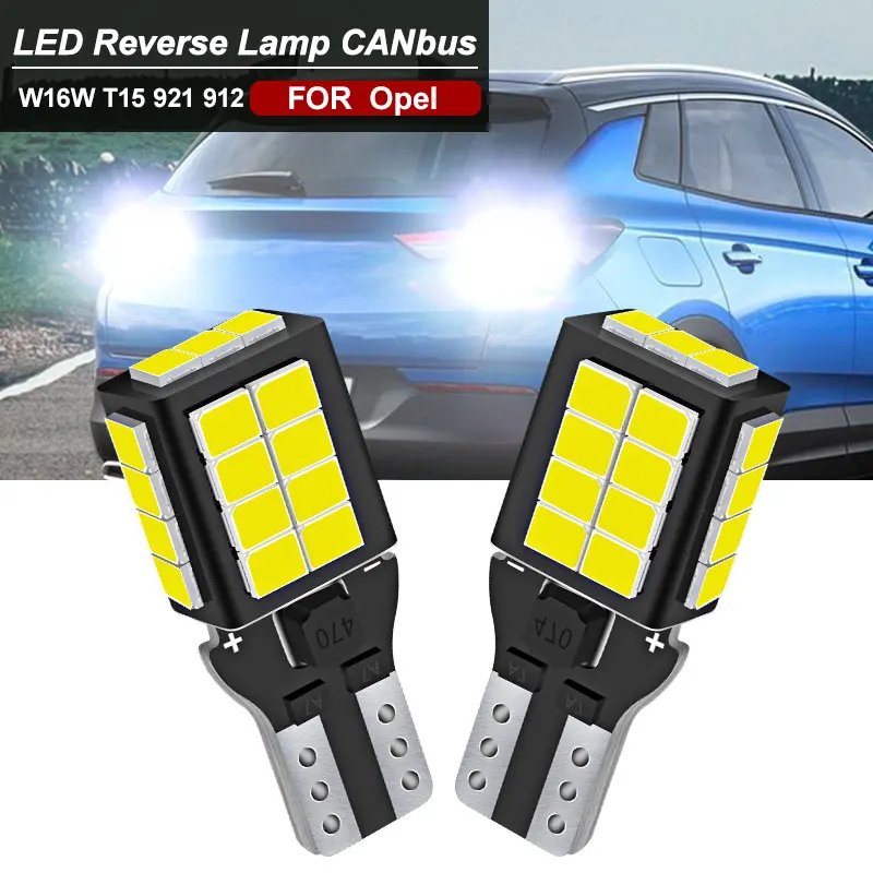 

2X светодиодный фонарь заднего хода T15 W16W Canbus 2700LM для Opel Agila Ampera Astra J K Cascada Corsa F Grandland X Insignia A B Meriva