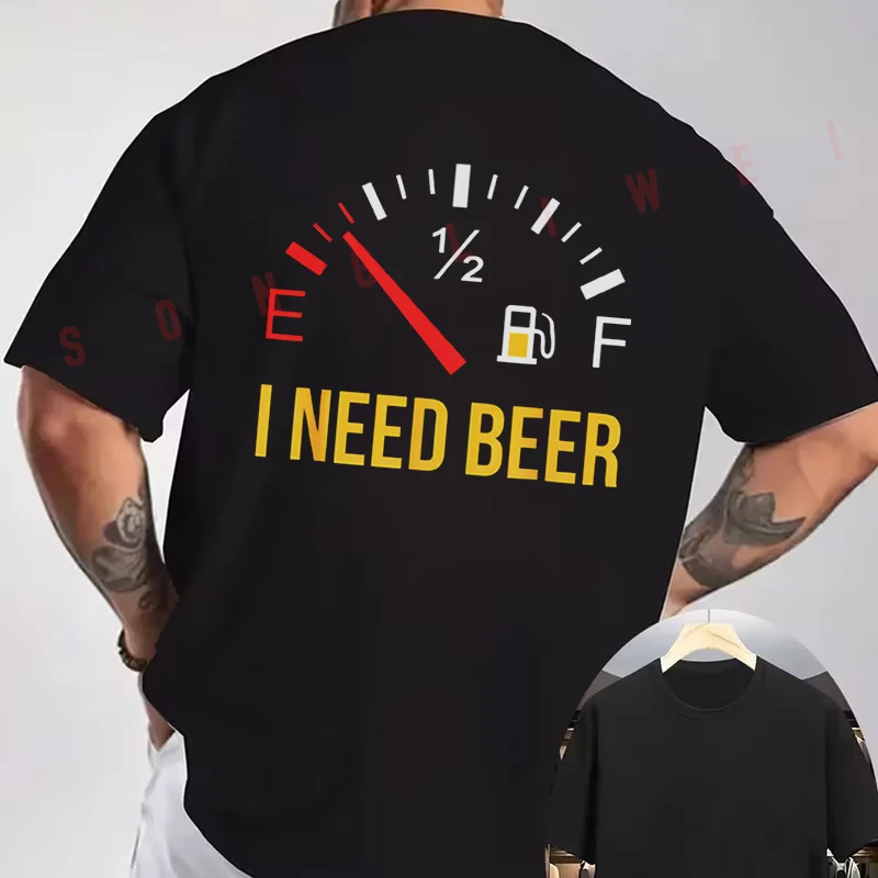 I Need Beer Beer Drinking Party Design Motorcycle T-Shirt back Print Men's Short sleeve O-neck Summer Casual Fashion Tops Tee