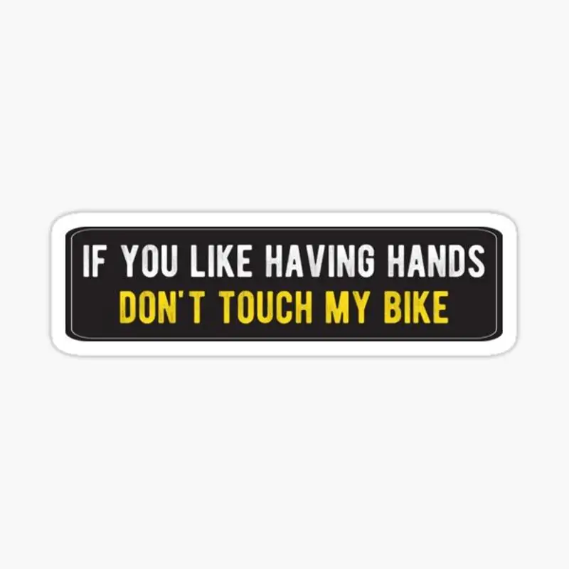 Funny Motorcycle Or Biker Helmet Design - Don'T Touch My Bike Sticker for Laptop Decor Bedroom Car Cute Cartoon Art Fashionable