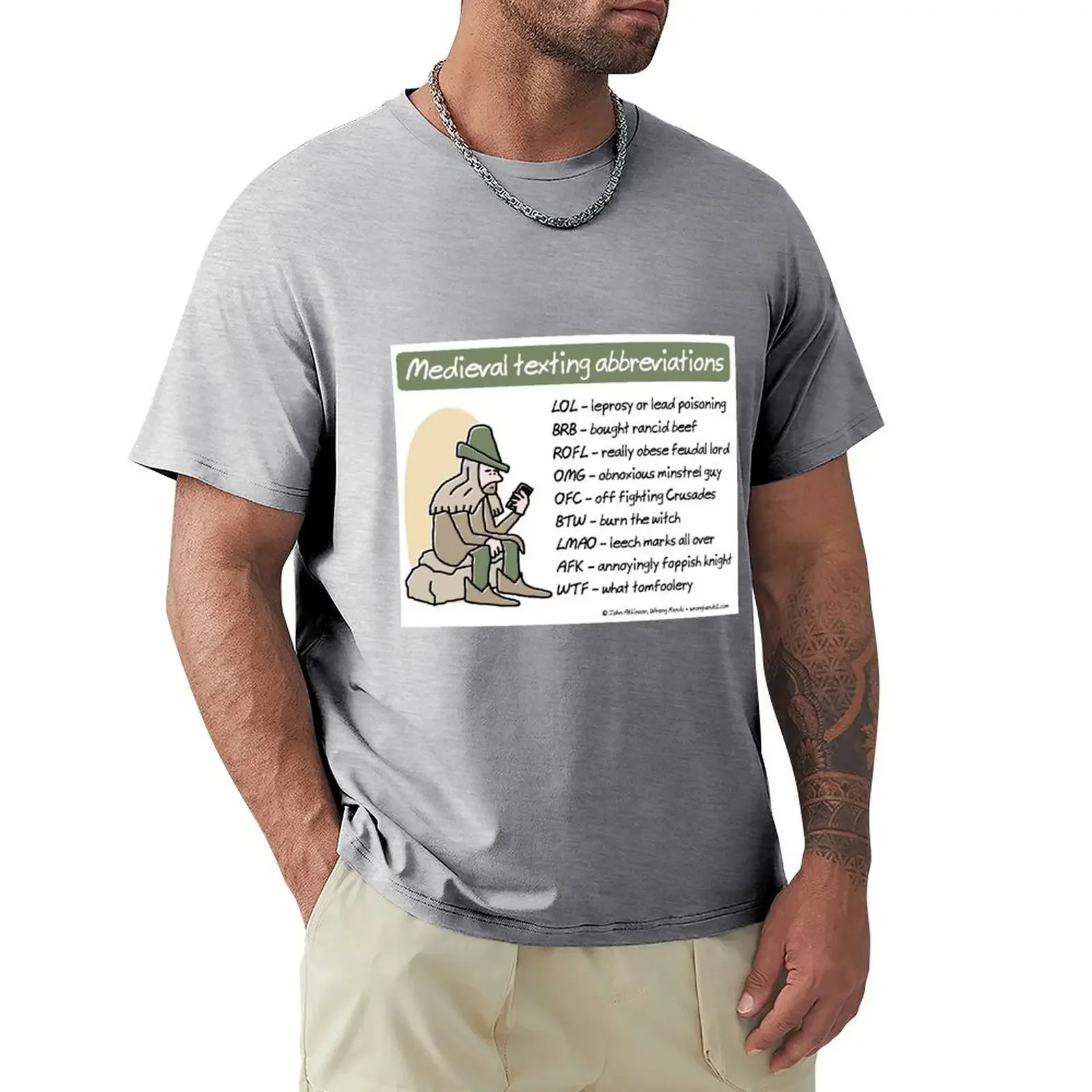 

Medieval texting abbreviations T-shirt funnys customs t shirts for men