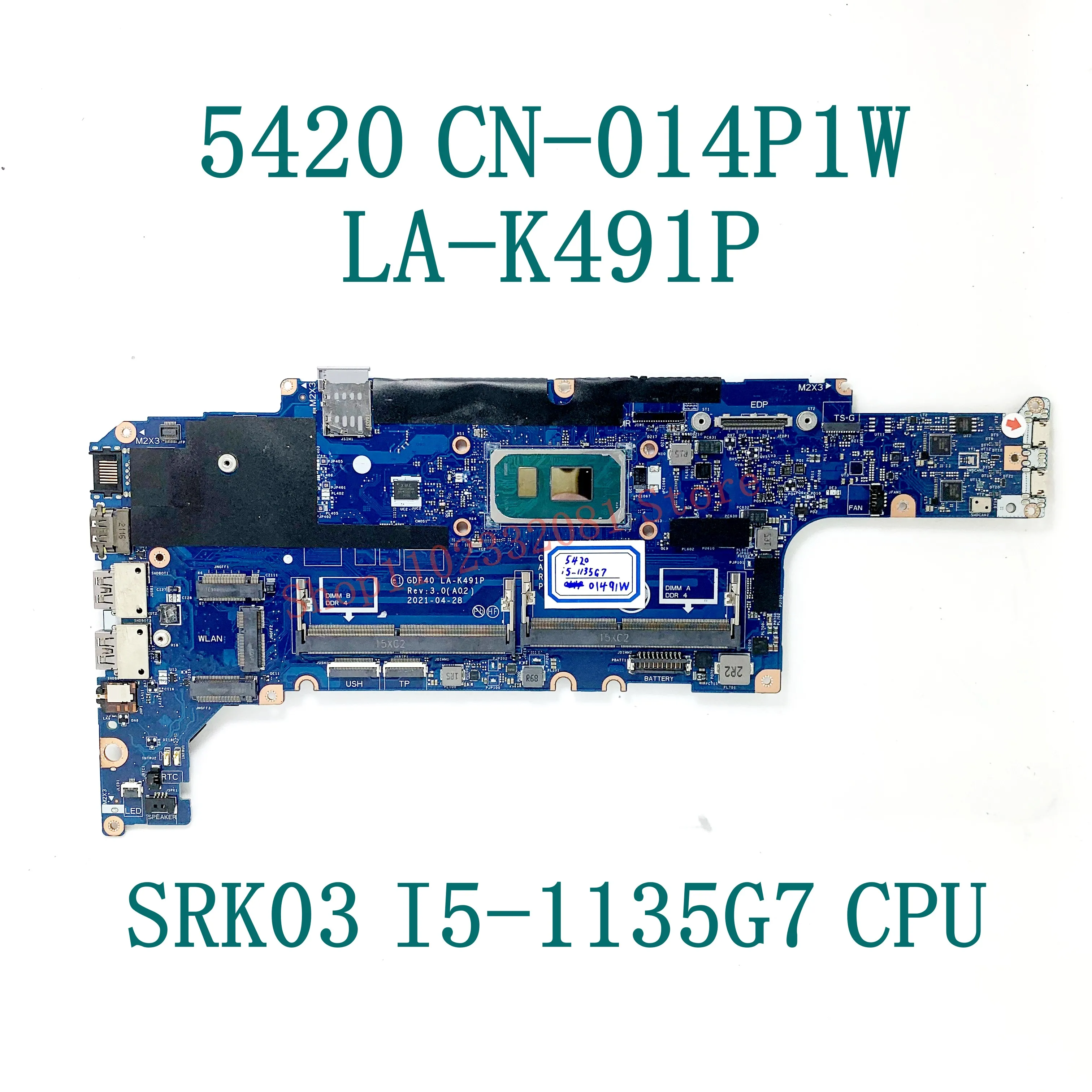 CN-014P1W 014P1W 014P1W GDF40 LA-K491P With SRK03 I5-1135G7 CPU Mainboard For DELL 5420 Laptop Motherboard 100%Full Working Well