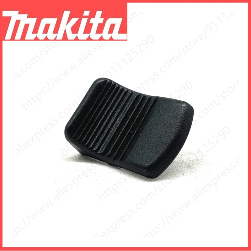 SWITCH KNOB FOR MAKITA 9553NB 9554HN 9554NB 9555HN 9555NB 9556HN 9556NB 9557HN 9557HNR 9557NB 9558HNR 9558HN 9558NB