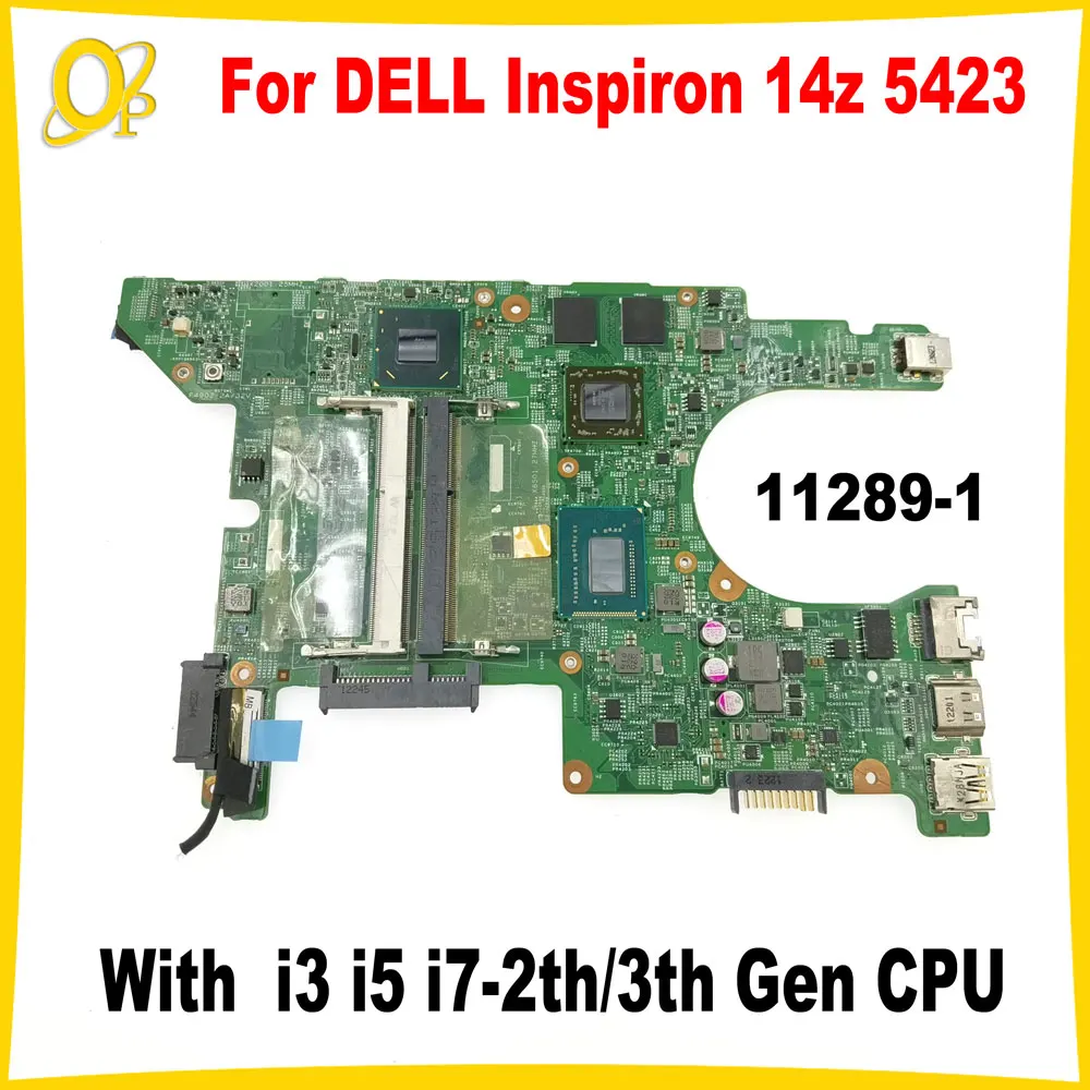 

DMB40 11289-1 Mainboard for DELL Inspiron 14z 5423 Laptop Motherboard i3 i5 i7-2th/3th Gen CPU 216-0833018 GPU DDR3 Fully tested