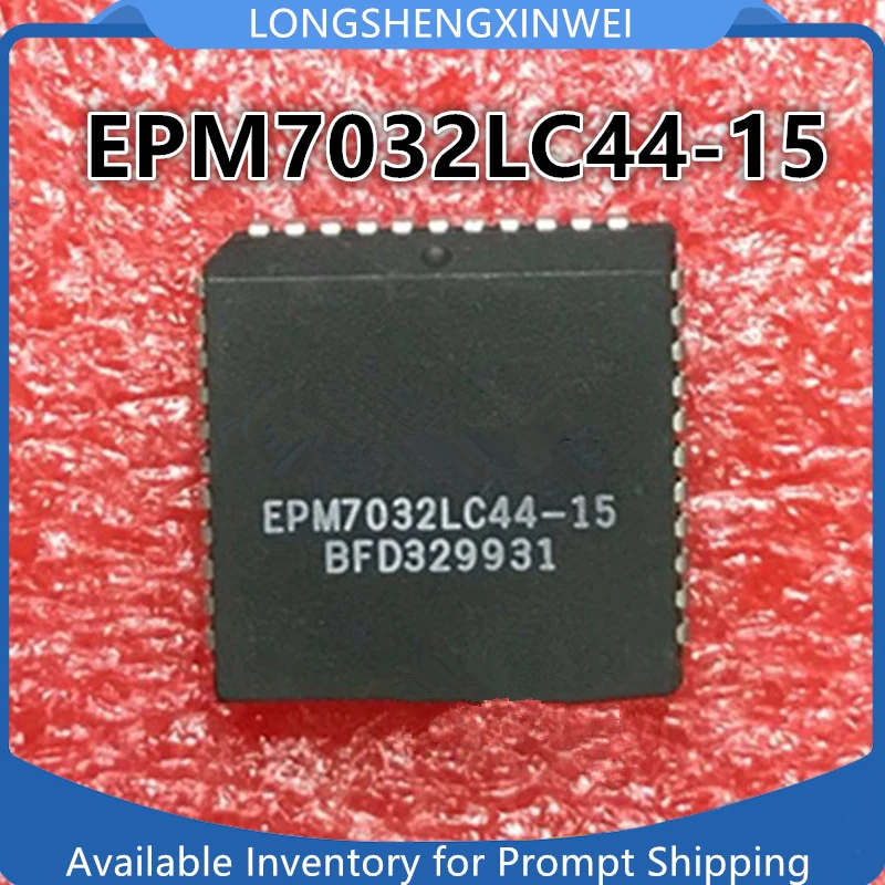 1PCS EPM7032LC44 EPM7032LC44-15  PLCC44 Integrated Programmable Logic Chip IC NEW