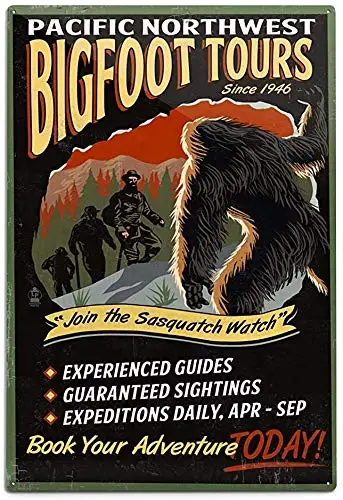 Bit Pacific Northwest Bigfoot Tours New Metal Tin Sign Retro Vintage Aluminum Sign for Home Coffee Wall Decor Bar Pub and Man Ca