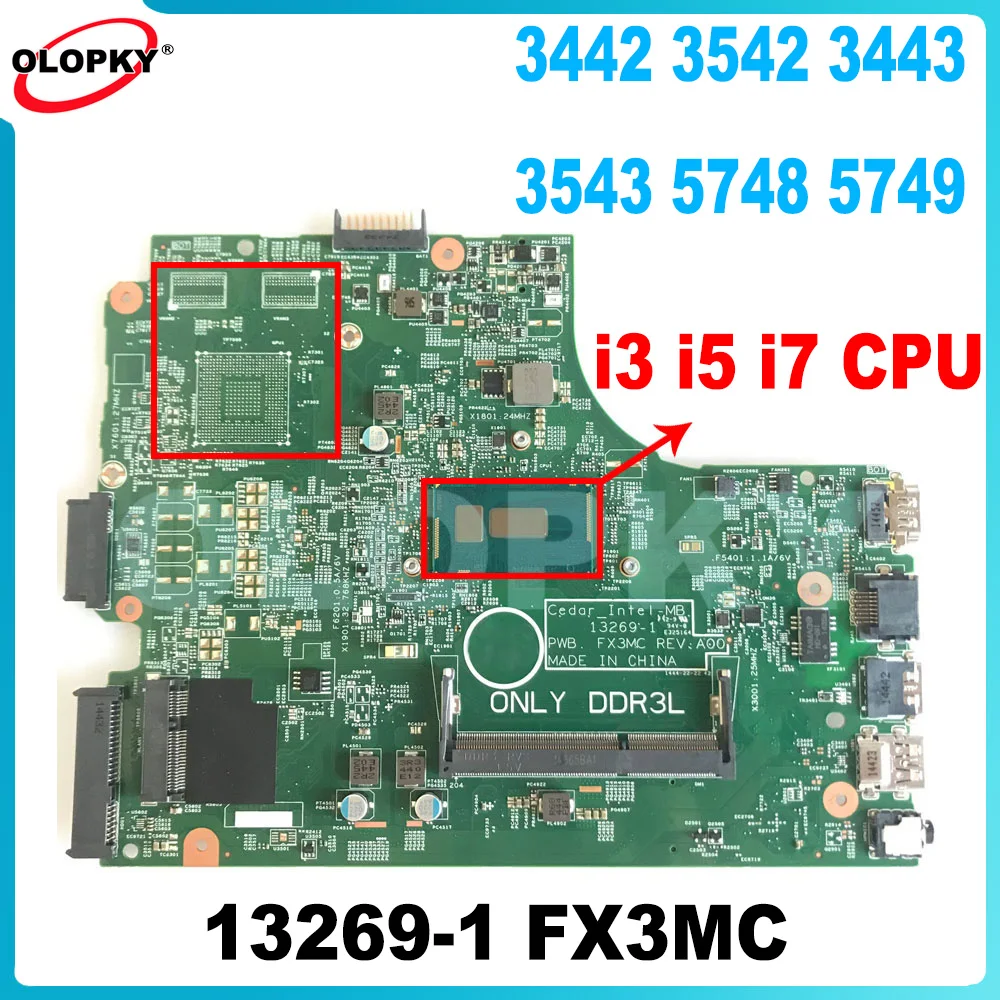 

13269-1 материнская плата для Dell Inspiron 3442 3443 3542 3543 5748 5749, материнская плата для ноутбука с процессором i3 i5 i7 DDR3, 100% тестирование