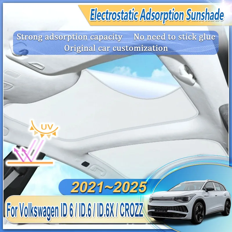 

Аксессуары для Volkswagen ID.6, ID.6X CROZZ 2021~2025: Солнцезащитный экран для люка автомобиля с электростатической адсорбцией