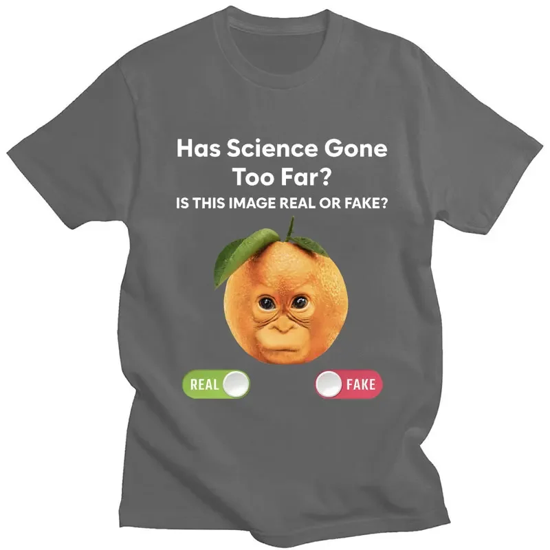 Has Science Gone Too Far Orange Monkey Meme T Shirt Funny Joke Humor Men Women T-shirts Oversized Harajuku Cotton Short Sleeve