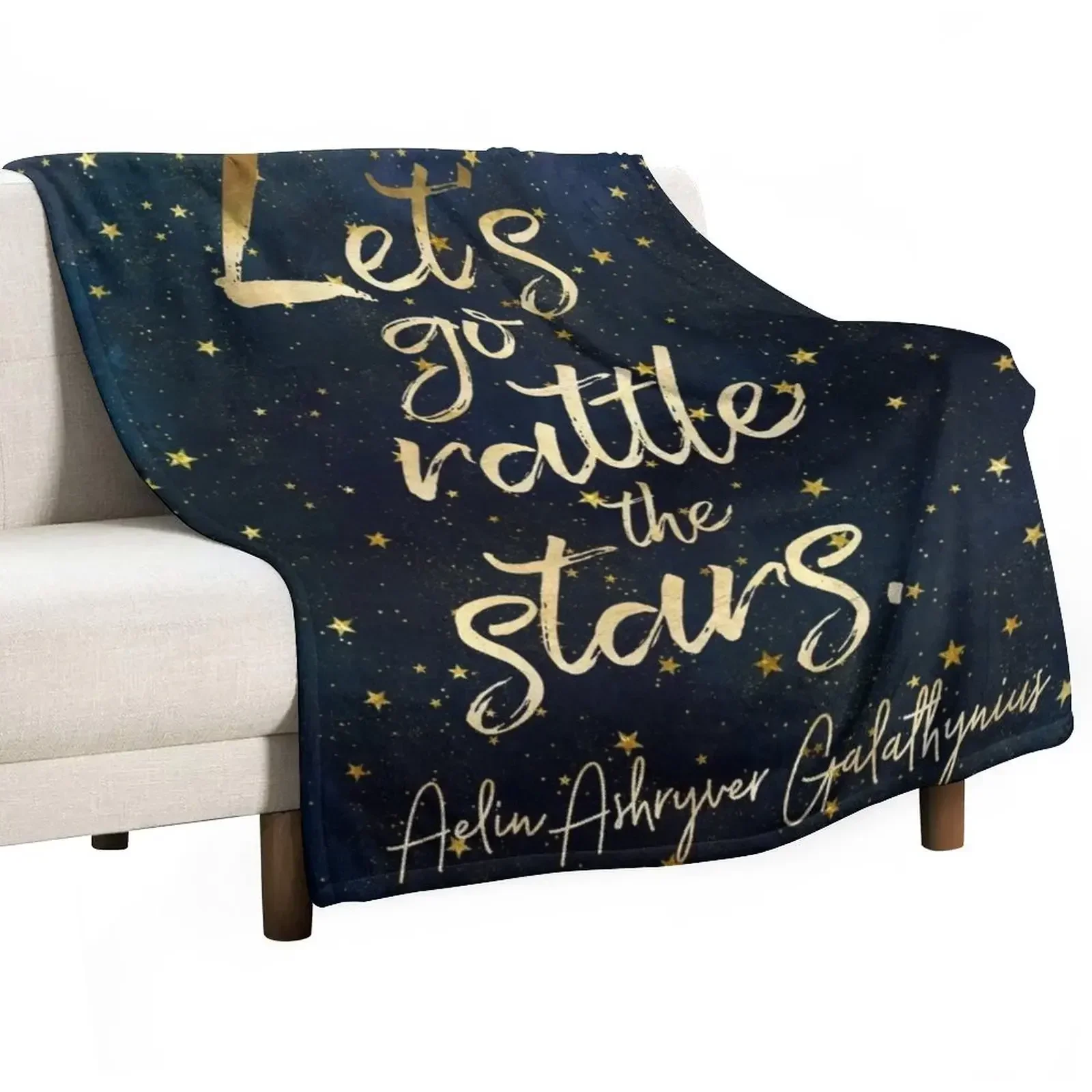 

Let's go rattle the stars. - Aelin Ashryver Galathynius Throw Blanket Decorative Beds For Sofa Thin Blankets