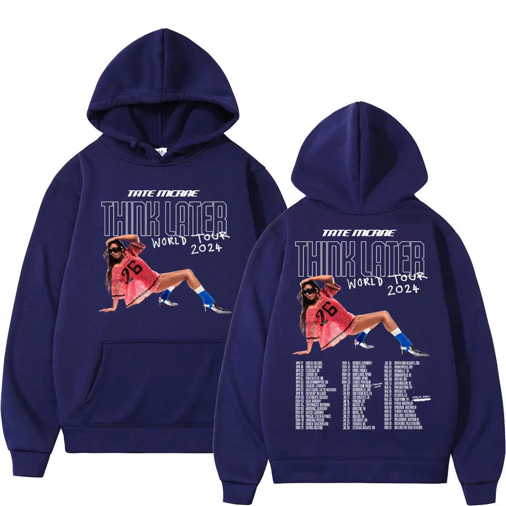 Tate Mcrae The Think Later World Tour 2024 Graphic Hoodie Men Women Fashion Hip Hop Sweatshirts Casual Oversized Fleece Hoodies