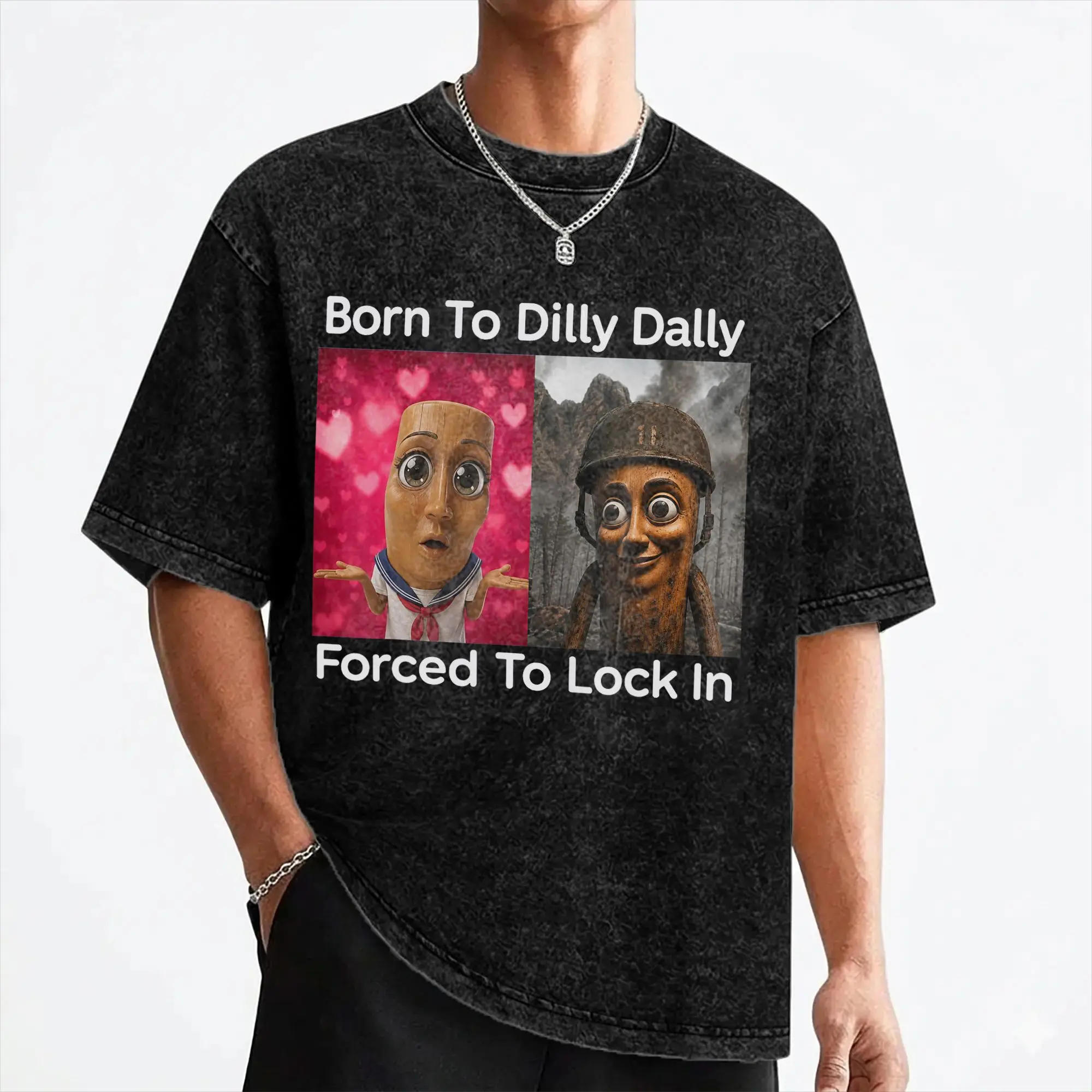 Tung Tung Tung Sahur Born to Dilly Dally Forced to Lock in T Shirts Washed 100% Cotton Oversize T-Shirts Retro for Men Women