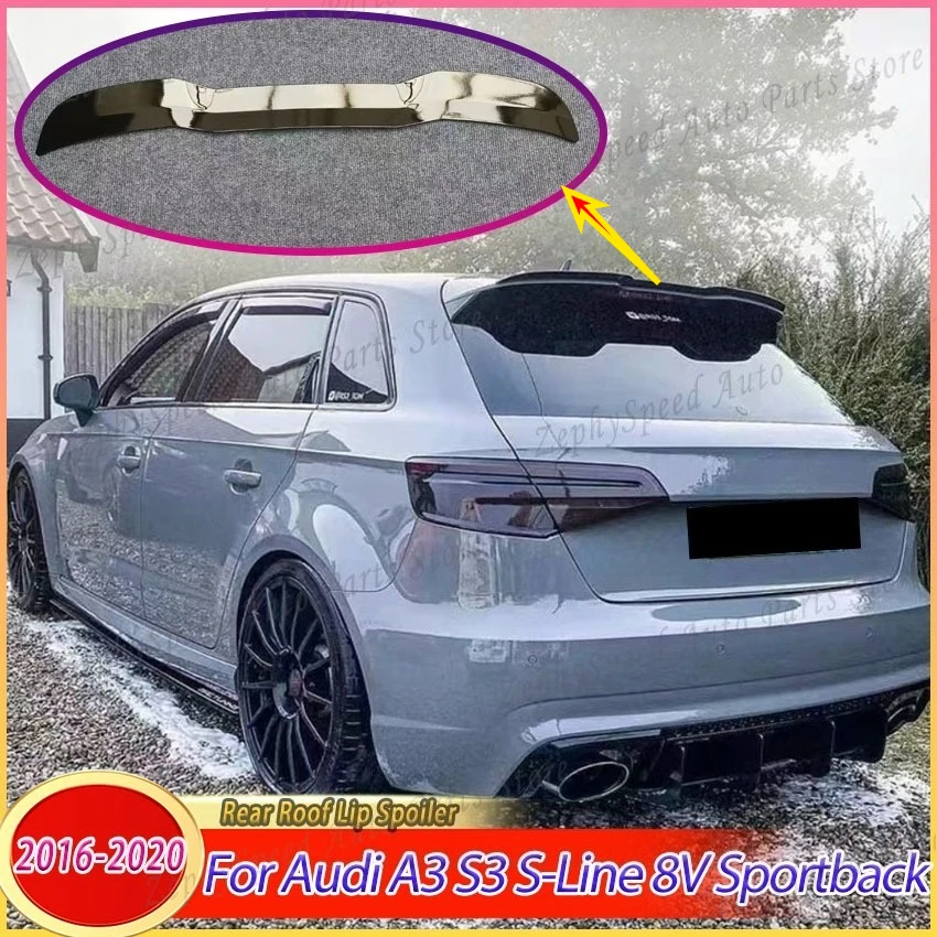 

Rear Roof Lip Spoiler For Audi A3 S3 S-Line 8V Sportback Facelift 2016-2020 Maxton Style Car Spoiler Tail Fin Auto Accessories