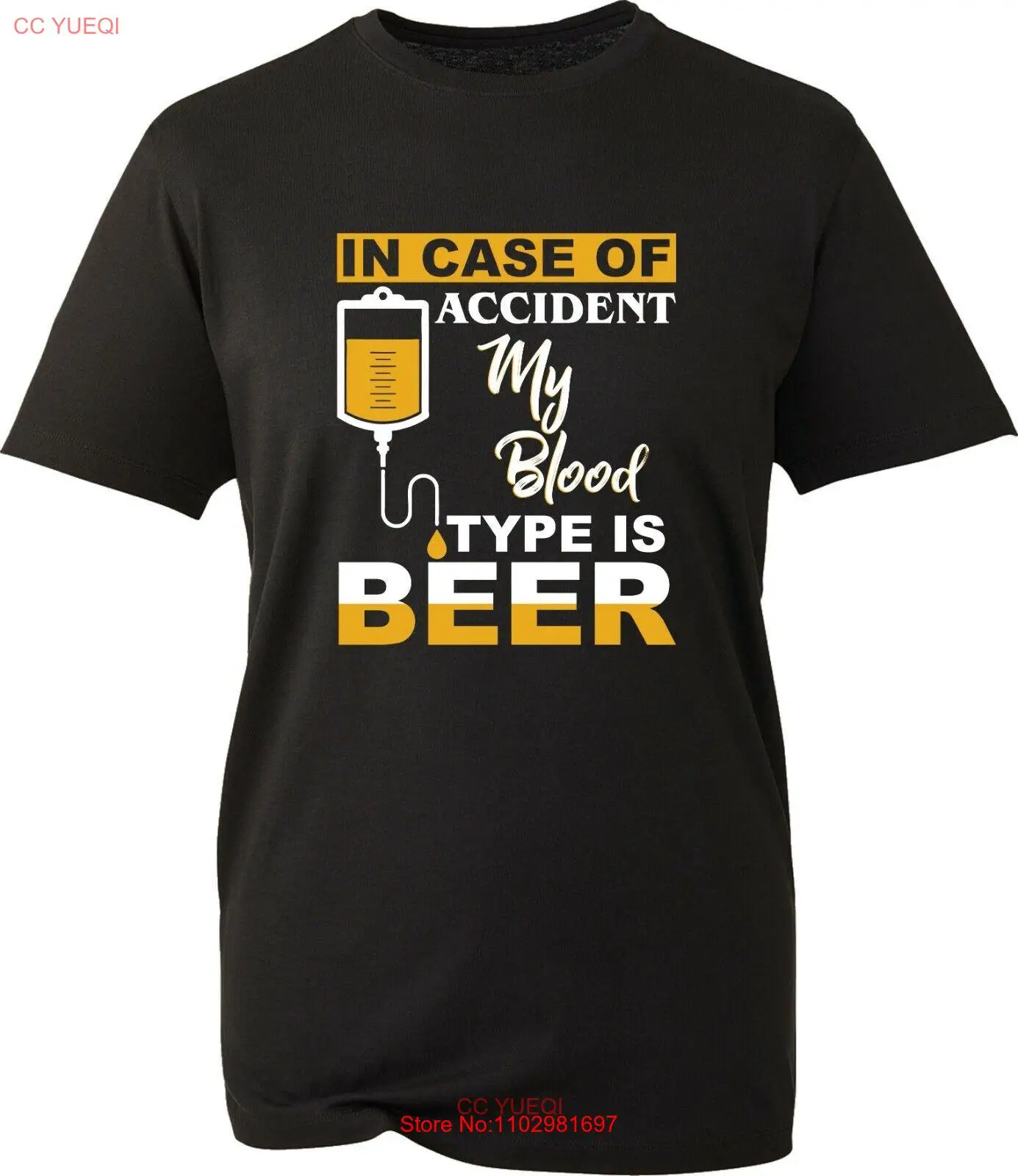 In Case Of Accident My Blood Type Is Beer T-Shirt Funny Beer Drink Lovers Gifts