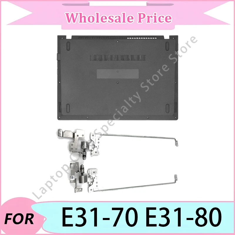 

NEW For E31-70 E31-80 Laptop replacement parts/Bottom Case/Hinge