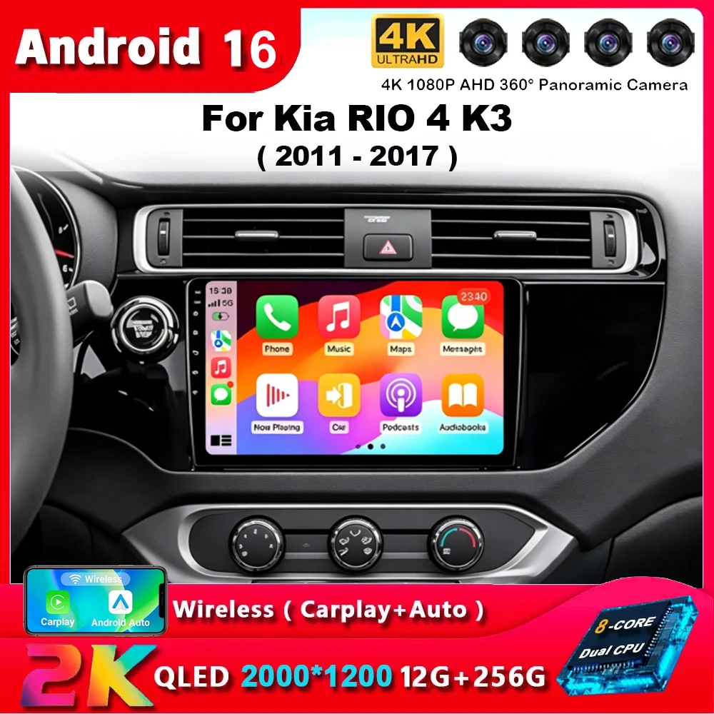 Radio para Auto con Android 16 para Kia Rio 4 K3 2011-2017, CarPlay, Navegación GPS, Reproductor Multimedia Estéreo, WiFi+4G, Bluetooth