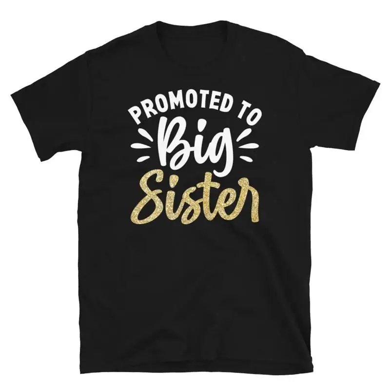 Promoted to Big Sister Sibling Announcement Short Sleeve Unisex T Shirt