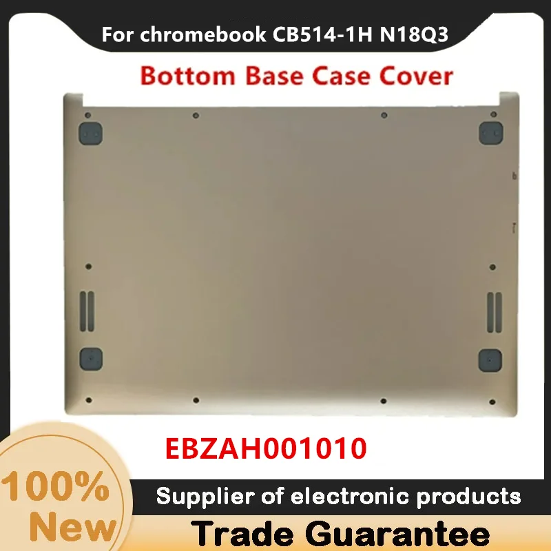 New For Acer chromebook CB514-1H N18Q3 Bottom Base Case Cover EBZAH001010 Gold Without accessories