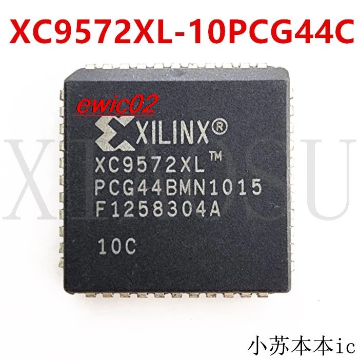 Original stock  XC9572XL-10PCG44C PLCC44 IC