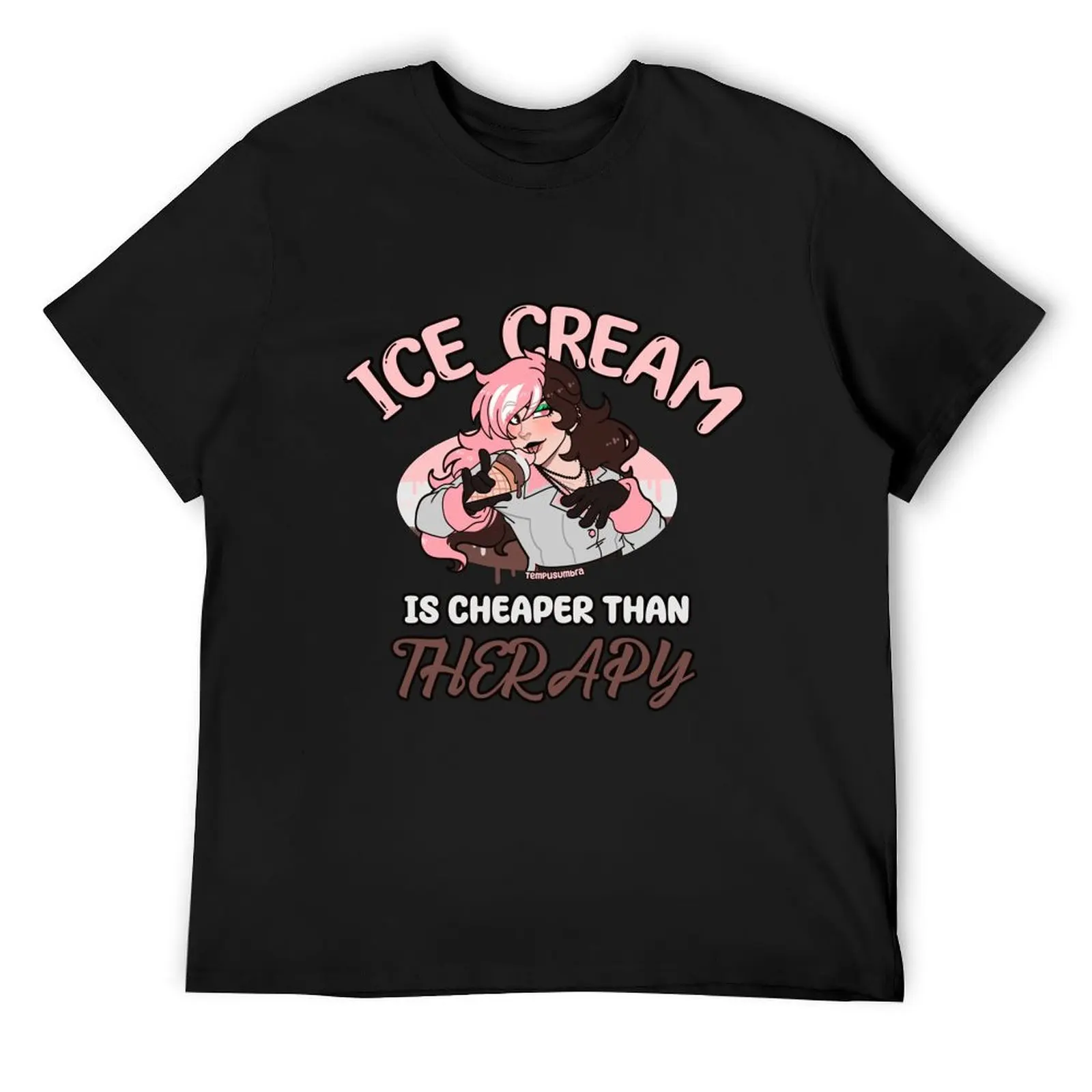 Ice Cream is cheaper than THERAPY T-Shirt hippie clothes vintage anime shirt mens vintage t shirts