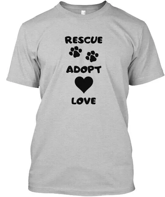 Rescue Adopt Love T-shirt Made in the USA Size S to 5XL