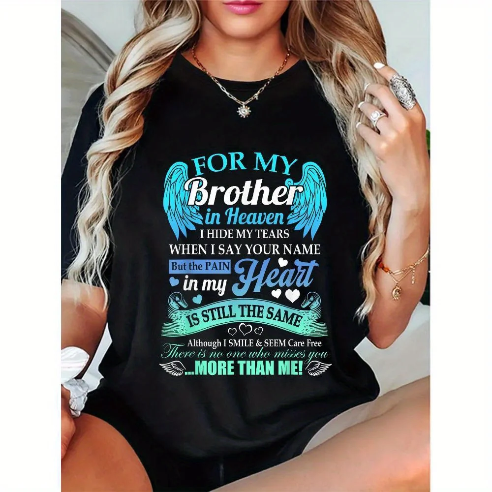 

For My Brother In Heaven I Hide My Tears Who Miss You T-Shirt Fashion printing Tshirt