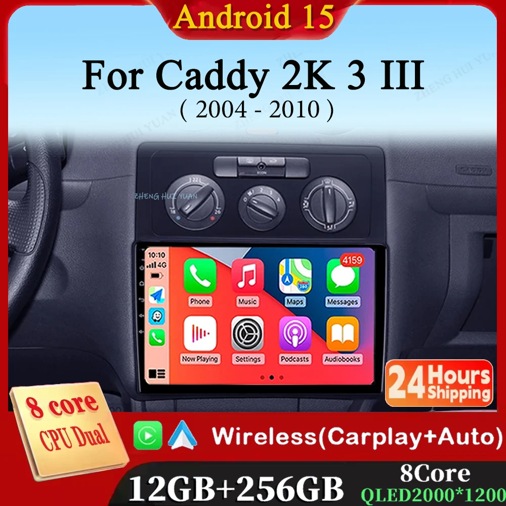 

Android 15 For Volkswagen Caddy 2K 3 III 2004 - 2010 Carplay Auto 2K Screen Car Radio Multimedia Player WIFI+4G Autoradio Stereo