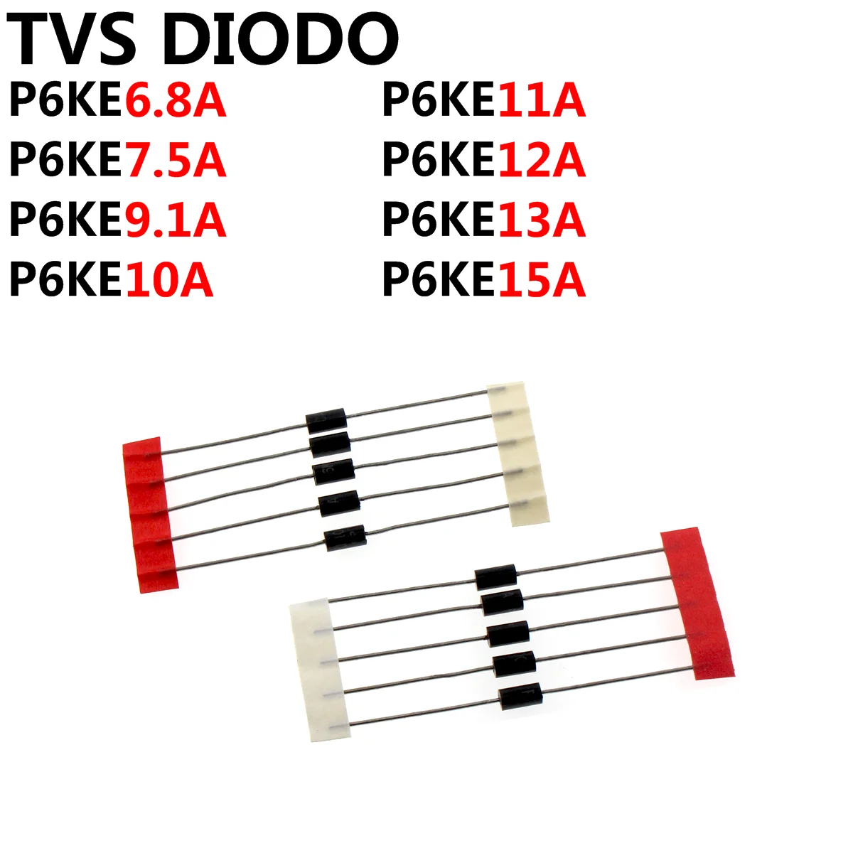 

100PCS TVS DIODE P6KE6.8A P6KE7.5A P6KE9.1A P6KE10A P6KE11A P6KE12A P6KE13A P6KE15A