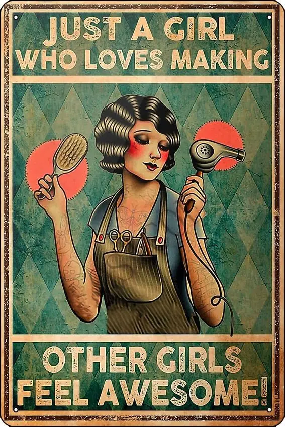 Hairdresser Just A Girl Who Loves Making Other Girls Feel Awesome Poster Poster Metal Tin Sign Fun Home Art Wall Decor 8x12 Inch