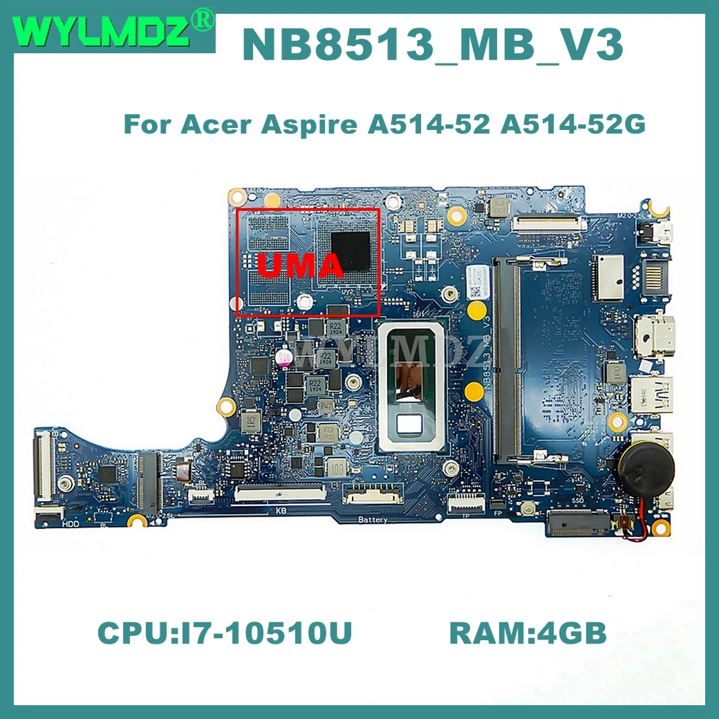 NB8513-MB-V3 Mainboard For Acer Aspire A514-52 A514-52G Laptop Motherboard with i7-10th Gen CPU 4GB-RAM UMA  100% Full Tested OK