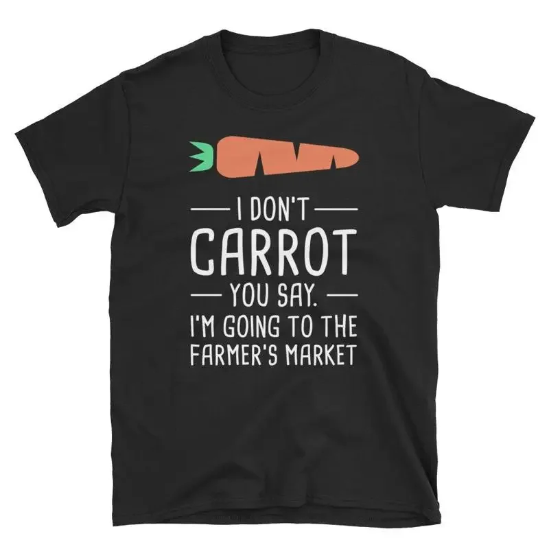 Carrot Farmer T Shirt Farmers Market Farming Gardening