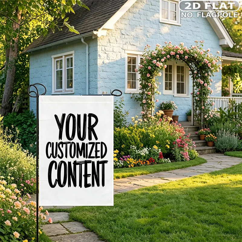 2D Flat 1pc Custom Garden Flag 30.48x45.72cm, Single-sided Printing Personalized Flag, Custom Text Photo Logo Content
