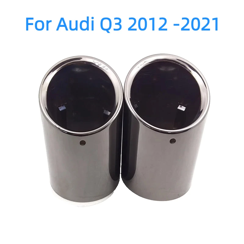 

2PC For Audi Q3 2012 -2021 Exhaust Tip Muffler Rear Exhaust Pipe Tail Muffler Tip Stainless Steel Auto Accessories