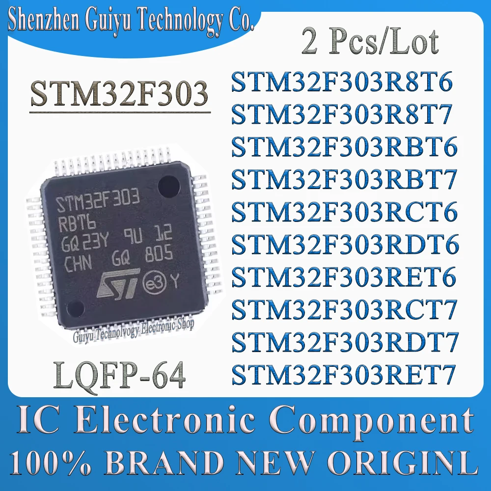 2 Pcs/Lot STM32F303R8T6 STM32F303R8T7 STM32F303RBT6 STM32F303 RBT7 RCT6 RDT6 RET6 RCT7 RDT7 RET7 STM32F STM LQFP-64 IC MCU Chip