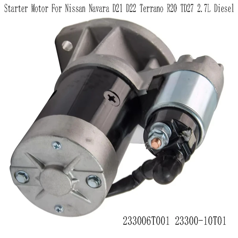 233006T001 Starter Motor For Nissan Navara D21 D22 Terrano R20 TD27 2.7L Diesel 23300-10T01-N25R