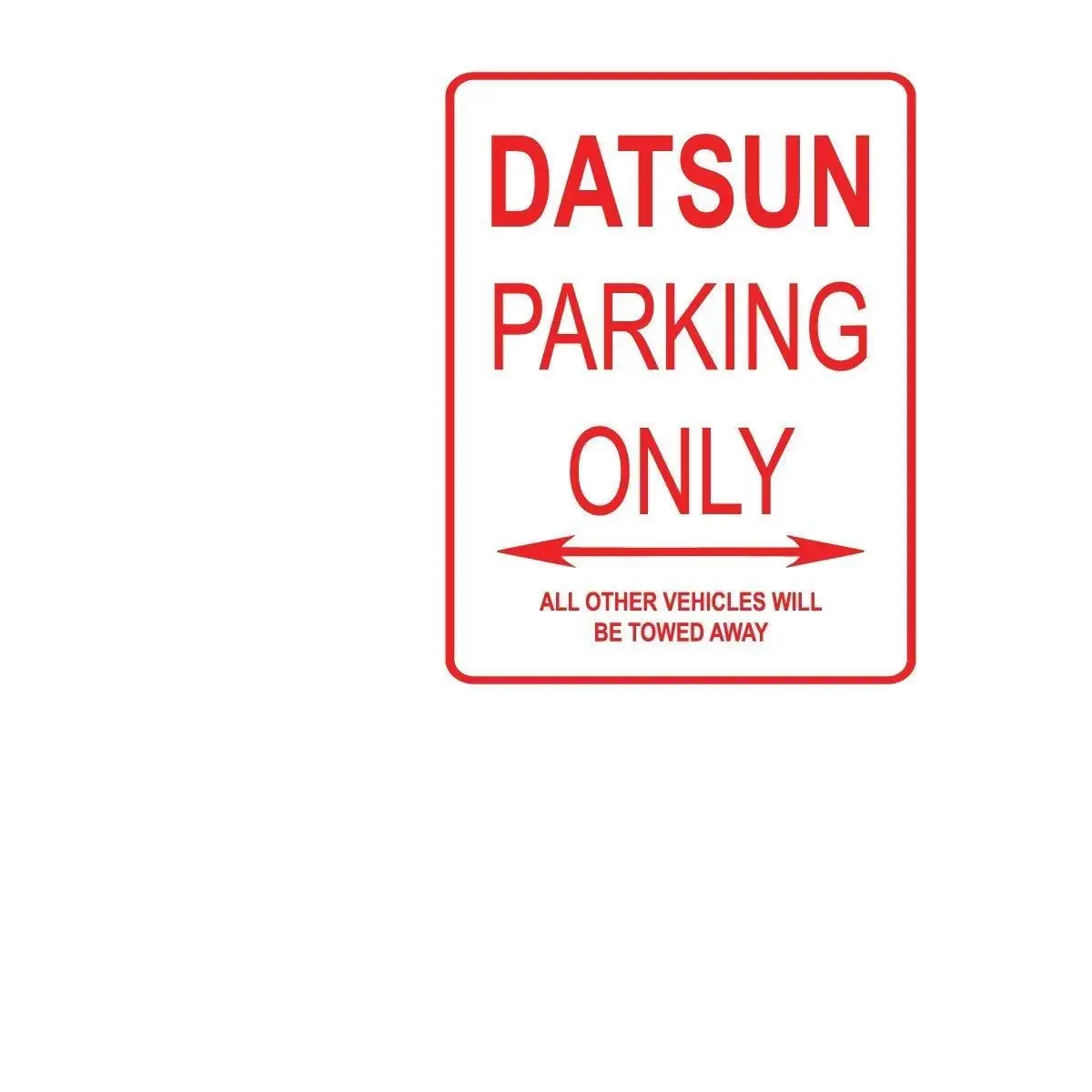 Kathelgyn Metal Tin Sign Wall Decor Datsun Parking ONLY Street Sign for Outdoor Indoor Aluminum Sign 11.8”x7.8”