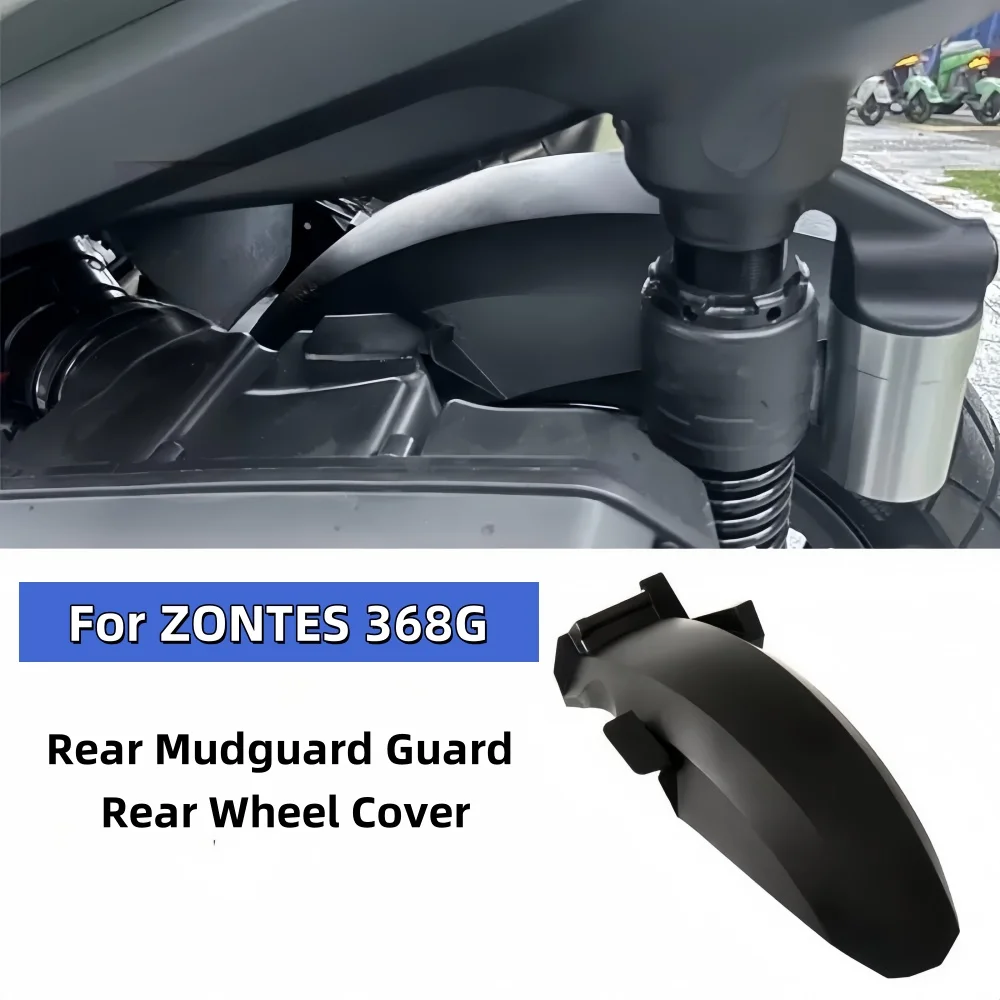 For ZONTES 368G G368 368 G 2024 Motorcycle Fender Rear Mudguard Fender Cover Mudguard Splash Guard Protector