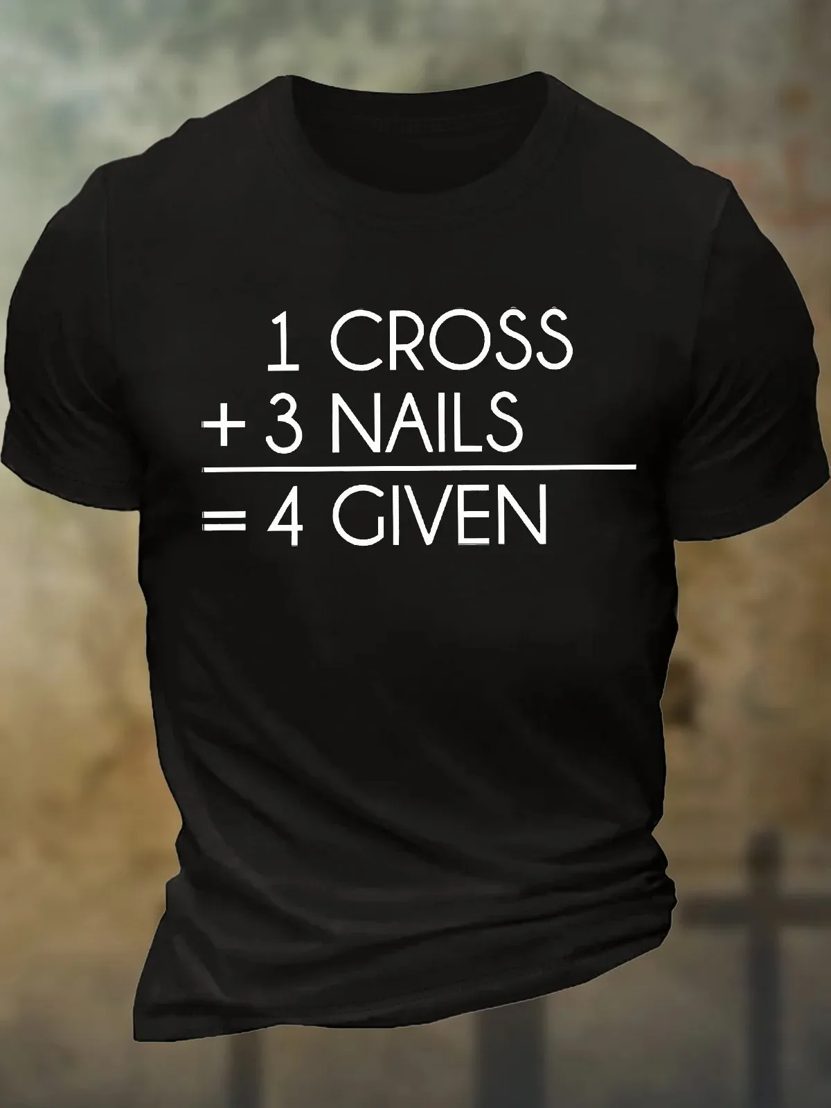 Men's I Cross 3 Nails 4 Given Funny Graphic Printing Text Letters Cotton Crew Neck Casual T-Shirt