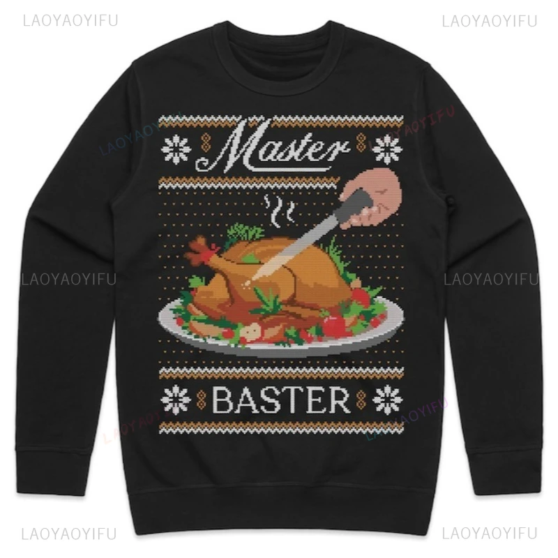 Master Baster Christmas Jumper Christmas Dinner Funny Pattern Sweatshirt Xmas Joke Chef Aste Turkey  Party Hoodie Promo Clothes