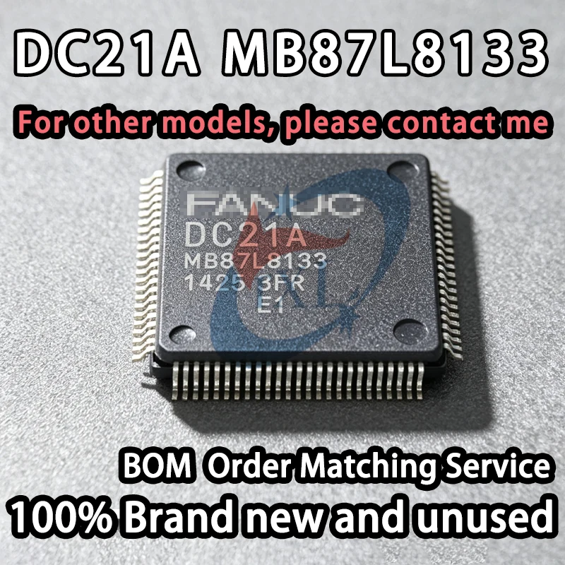 [100% Brand New] FANUC-DC21A MB87L8133 Package QFP-100 Fanuc Cnc System Driver Motherboard Chip Ic