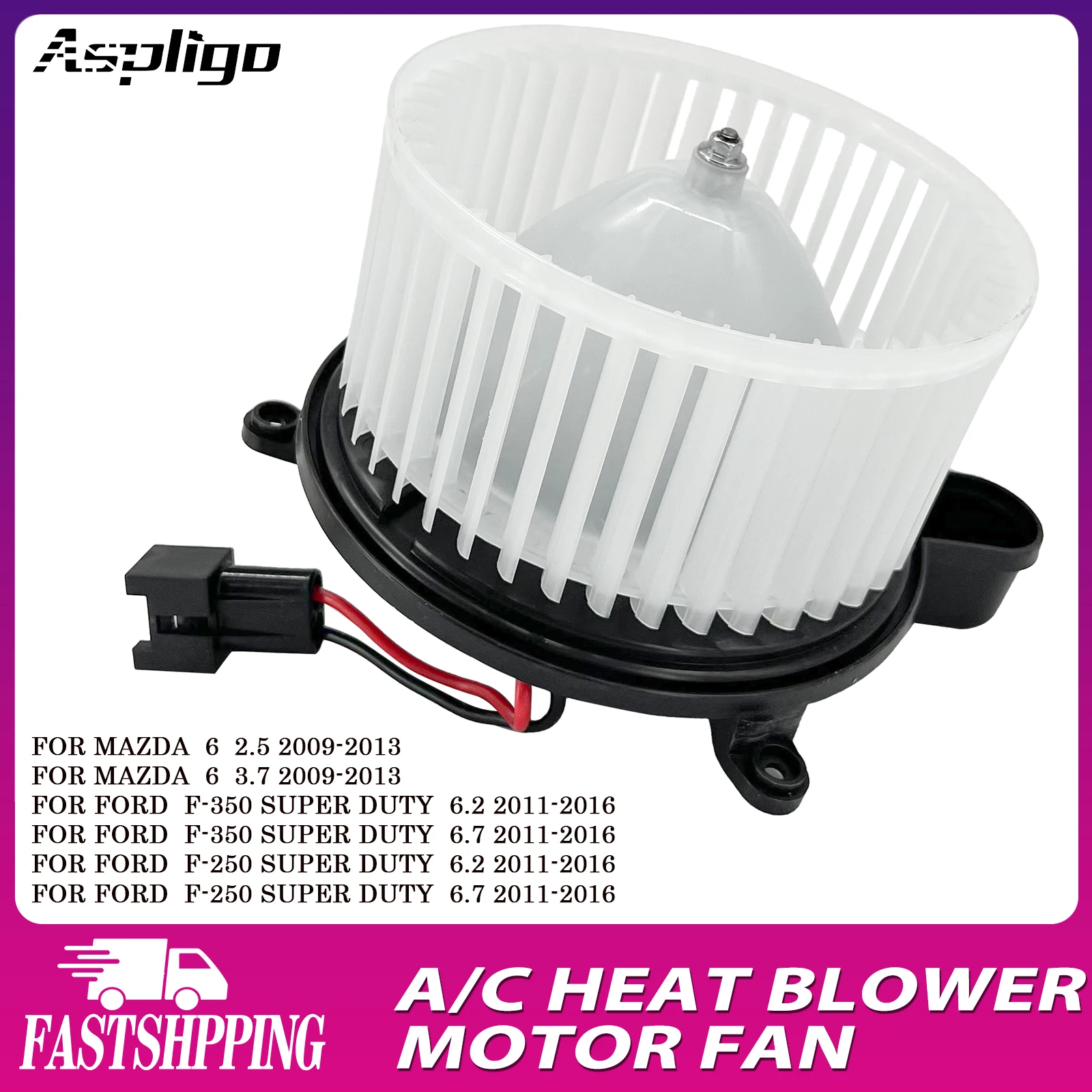 

Aspligo Air Conditioning AC Heater Blower Motor Fan For Mazda 6 2.6 3.7/For Ford F-350 F-250 Super Duty 6.2 6.7 2311786 76948