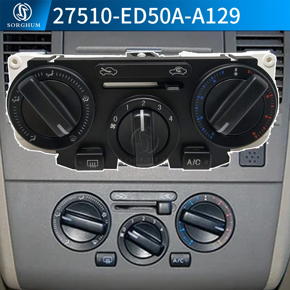 

A/C Heater Control Panel Air Conditioner Climate Control Switch For Nissan Tiida Sylphy Livina NV200 Geniss 27510-ED50A-A129