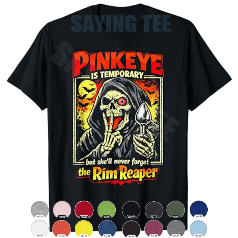 Pinkeye ist nur vorübergehend, aber sie wird den Rim Reaper T-Shirt nie vergessen. Y2k-T-Shirt mit lustigem, peinlichem, unangemessenem Spruch über Erwachsenenhumor – Detail 11