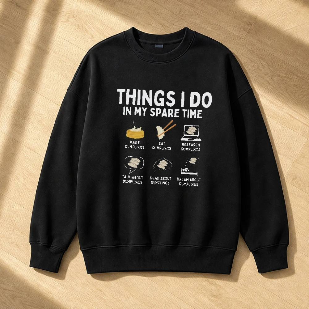 Dumpling Infographic Hobby Men Foodie Graphic Crewneck Jumper Things I Do Spare Time Tee Kitchen Cooking Sweater
