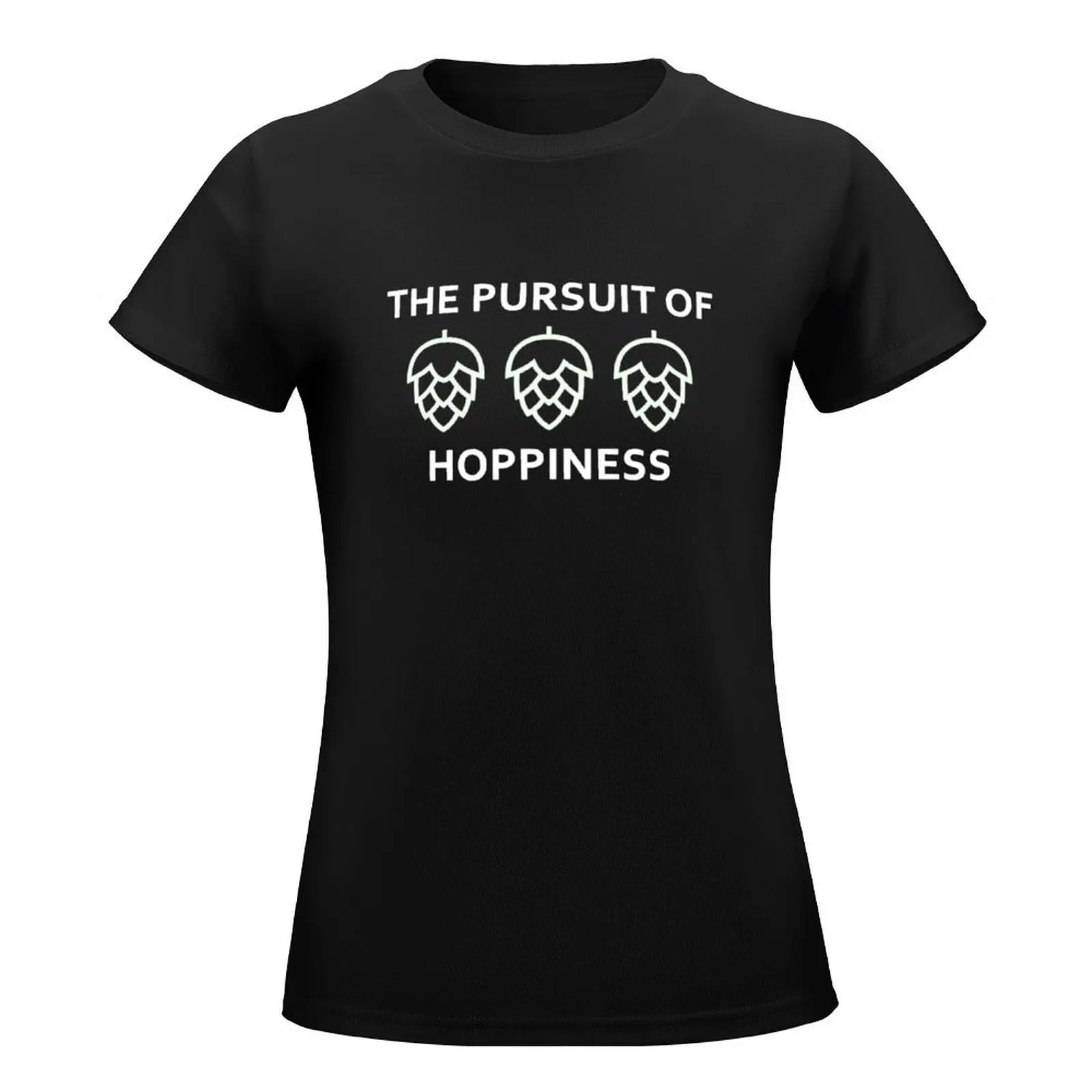 Pursuit of Hoppiness Design for Craft Beer Lovers T-Shirt Short sleeve tee lady clothes korean fashion white t-shirts for Women