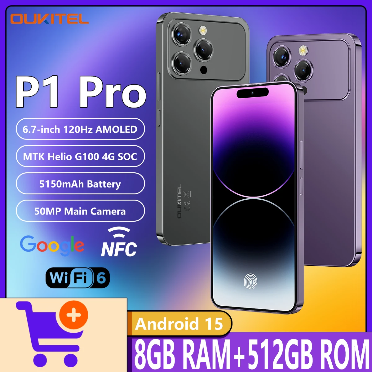 OUKITEL P1 PRO 4G Smartphone MTK Helio G100 4G 8GB+512GB 6.67"120Hz AMOLED In-screen Fingerprint Sensor 50MP Android 15 NFC