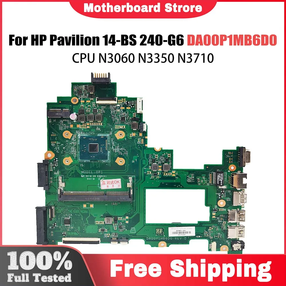 

Laptop Motherboard For HP Pavilion 240-G6 14-BS 925425-001 925425-601 DA00P1MB6D0 Computer Mainboard N3060 N3350 N3710 CPU