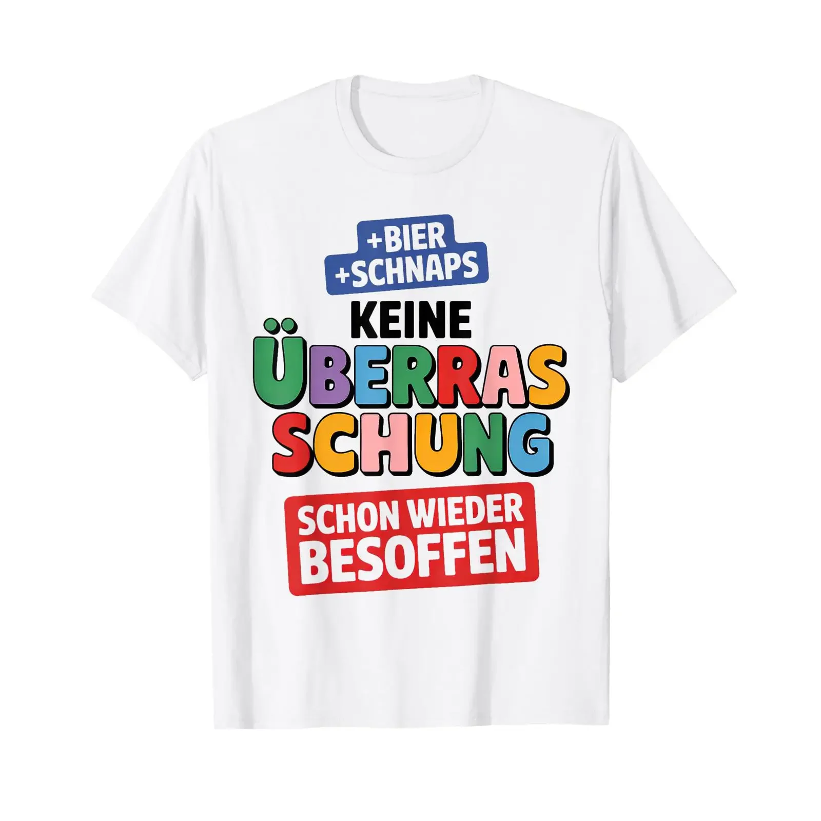 Men's T Shirt Beer Schnapps Keine Surprise Schon Wieder Besoffen vintage Washed homme Slightly Versatile Casual Breathable